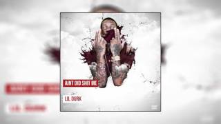 Lil Durk - Ain&#39;t Did Shit For Me