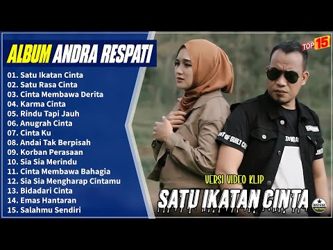Andra Respati Full Album || SATU IKATAN CINTA - SATU RASA CINTA - Pop Melayu Terpopuler On Trending