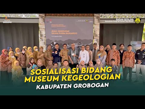 Sosialisasi Bidang Museum Kegeologian Grobogan