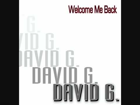David G Welcome Me Back