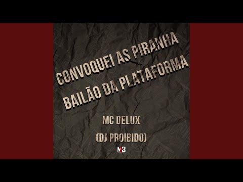 Convoquei as Piranha Bailão da Plataforma