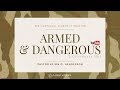 Armed and Dangerous | Pastor Keion Henderson