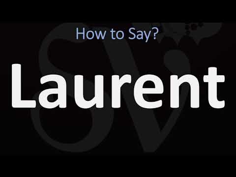 How to Pronounce Laurent? (CORRECTLY)