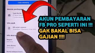 Mengatasi akun pembayaran fb pro salah nama info pajak tidak tertaut fb pro 2026
