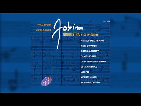 Daniel Jobim, Paulo Jobim e Mario Adnet - "O Boto" - Jobim, Orquestra e Convidados