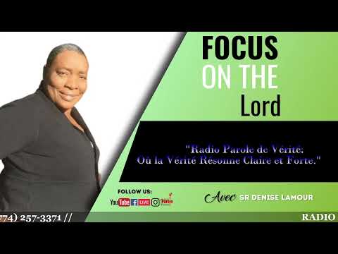 Focus on the Lord - Sr Denise Lamour / 01/23/2024