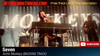 Arctic Monkeys - Seven - BACKING TRACK