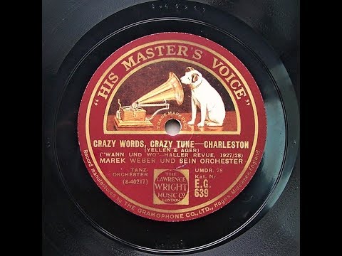 Crazy Words, Crazy Tune - Marek Weber and His Orchestra (1927)