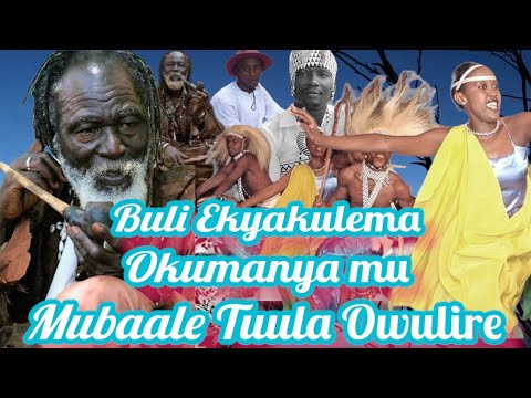Buli ekyakulema Okumanya mu lubaale tuula owulire - Omulangira Jjuuko Munabuddu