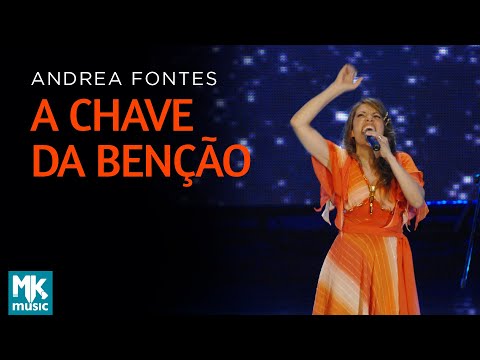 A Chave Da Benção - Andrea Fontes