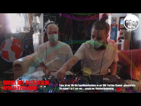 Leon Licht b2b Martin Dacar @ Bordel des Arts Berlin's 10h Apocalypso Now Multistream Vol.4 15.5.20