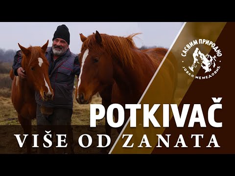 SASVIM PRIRODNO: Potkivač - više od zanata