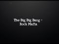 The Big Bang by Rock Mafia