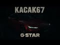 KACAK67 G STAR Official Video