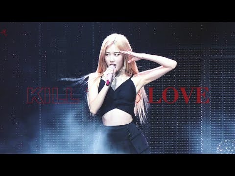 190921 [4k] BLACKPINK Rosé 로제 직캠 - Private Stage 1회차 [Chapter One] - KILL THIS LOVE