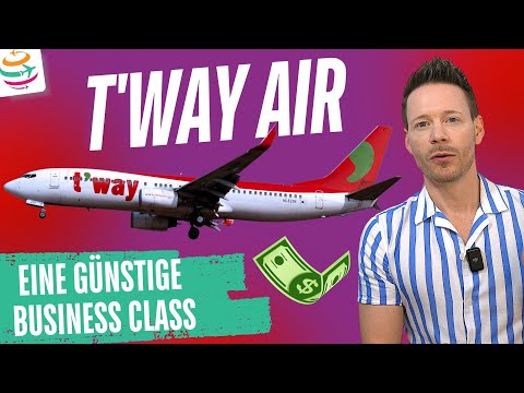 Eine günstige Business Class von Deutschland nach Korea – mit T’way Air! | YourTravel.TV