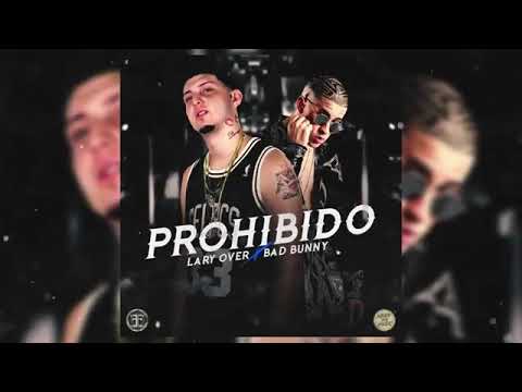 Bad Bunny, Lary Over - Prohibido (Audio Oficial)