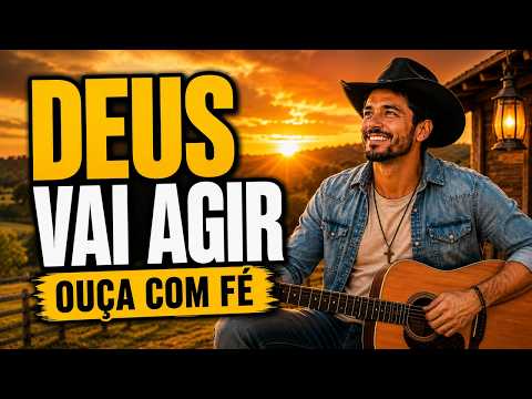 Sertanejo Gospel 2026 – Deus Vai Agir | Ouça com Fé