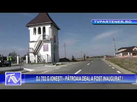 DJ 702 G IONEŞTI -  PĂTROAIA DEAL A FOST INAUGURAT !