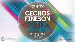 B.o.B feat. Nicki Minaj - Out of My Mind (Cechoś &amp; Fineboy Remix) [FULL]