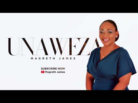 MAGRETH JAMES #UNAWEZA (Official Music Audio)