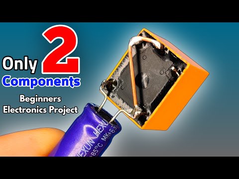 Only 2 Components Helpful Electronics Projects for Beginners