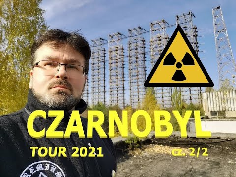 Czarnobyl Tour 2021 cz 2