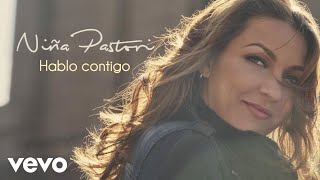 Niña Pastori - Hablo Contigo (Cover Audio)