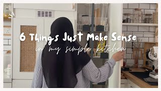 6 Things In My Kitchen That Just Make Sense | Functional & Practical ✨👍