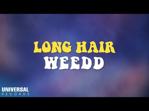Weedd - Long Hair (Official Lyric Video)