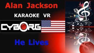 FUA - Alan Jackson - He lives KARAOKE VR