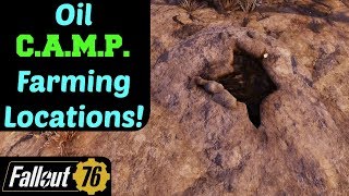 Fallout 76: Oil C.A.M.P. Farming Locations!