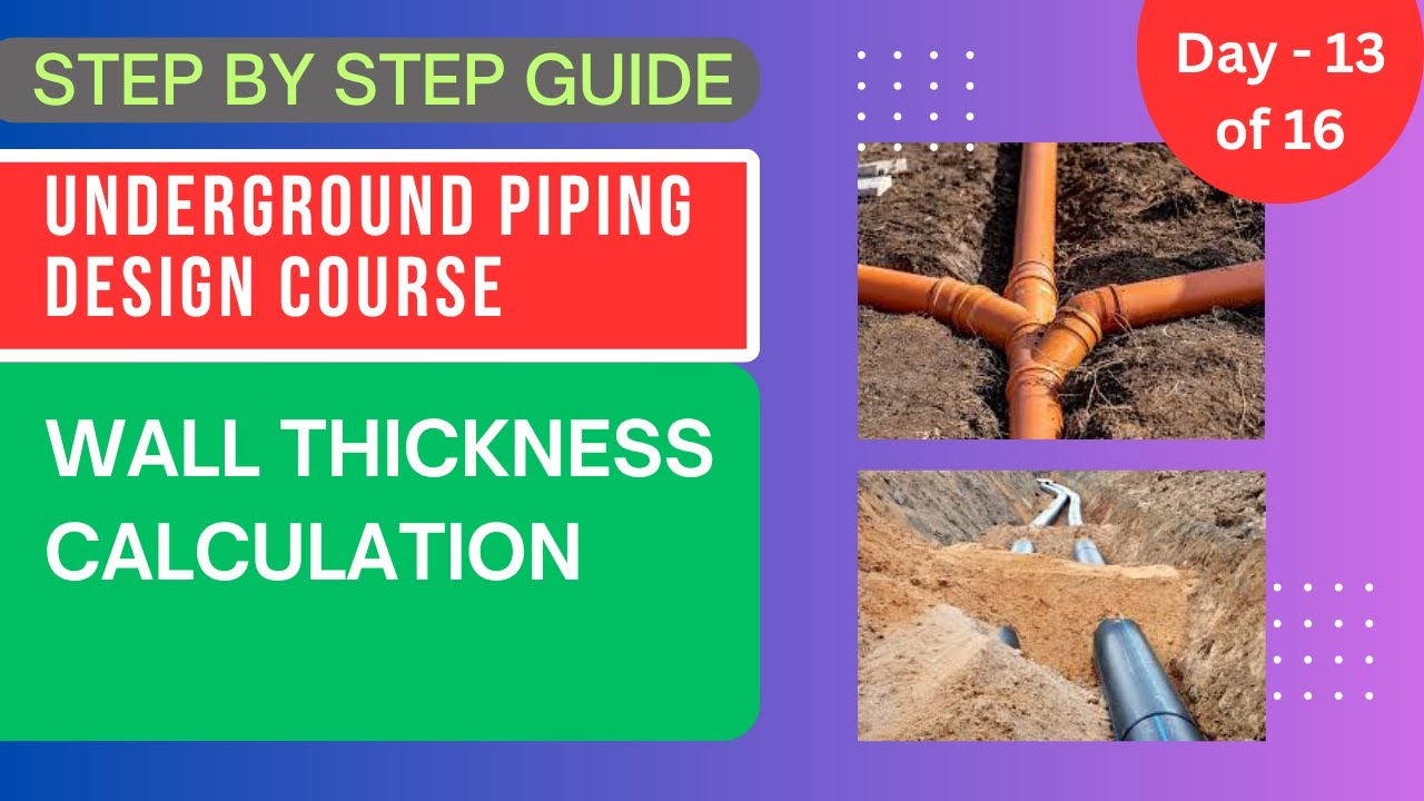 Underground Piping Design Course | Video 13: Wall Thickness Calculation