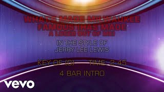 Jerry Lee Lewis - What's Made Milwaukee Famous (Has Made A Loser Out Of Me) (Karaoke)
