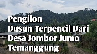 Download lagu Pengilon Dusun Terpencil Dari Desa Jombor Jumo Temanggung  mp3