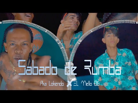 AKA LOKENDO❌EL  MELLO 06 ''SABADO DE RUMBA'' 🍻🍸