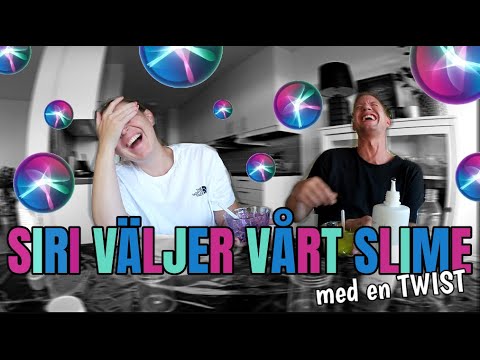SIRI VÄLJER VÅRT SLIME ° Chrille är GRYM som vanligt!
