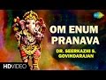 Om Enum Pranava HD Tamil Devotional Video Seerkazhi S Govindarajan Vinayagar Songs