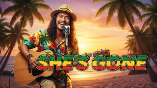 Download lagu SHE'S GONE -  REGGAE COVER - CHILL REGGAE mp3