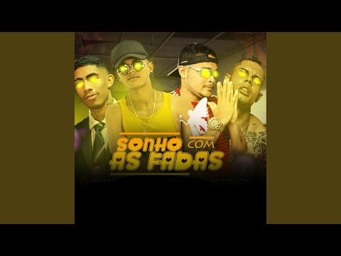 Sonho Com as Fadas (feat. MC Lan & MC Theuzyn)
