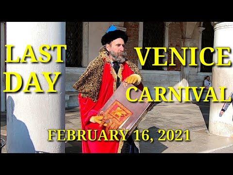 LAST DAY OF VENICE ITALY CARNIVAL FEBRUARY 16, 2021.