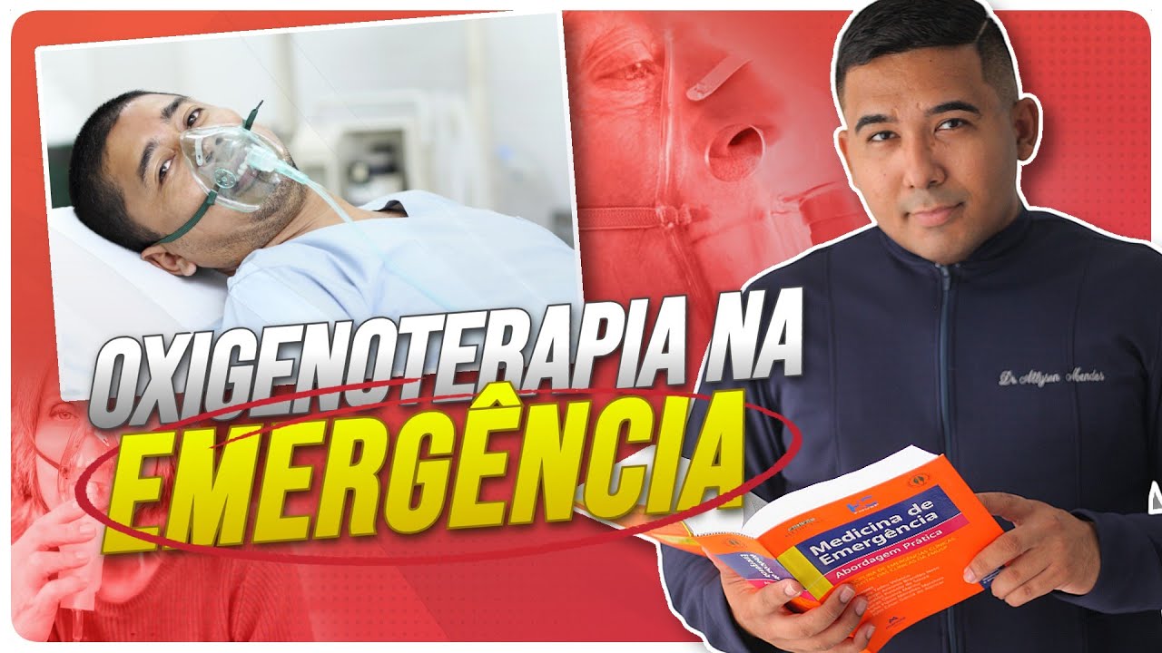 OXIGENOTERAPIA NA EMERGÊNCIA - APRENDA AGORA!