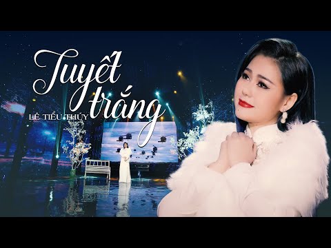 TUYẾT TRẮNG - Tiểu Thuý | BOLERO MUSIC