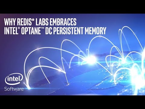 Redis*實驗室為何採用英特爾Optane DC持久性內存｜英特爾軟件 (Why Redis* Labs Embraces Intel Optane DC Persistent Memory | Intel Software)