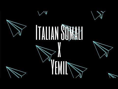 italian Somali ft Yemil~Gyal Pose [Audio]