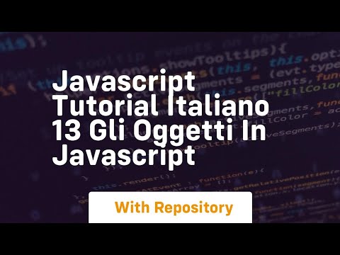 Javascript tutorial italiano 13 gli oggetti in javascript