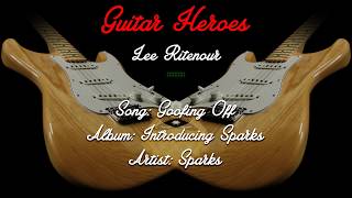 Guitar Heroes Part 1: Lee Ritenour - Goofing Off