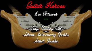 Guitar Heroes Part 1: Lee Ritenour - Goofing Off