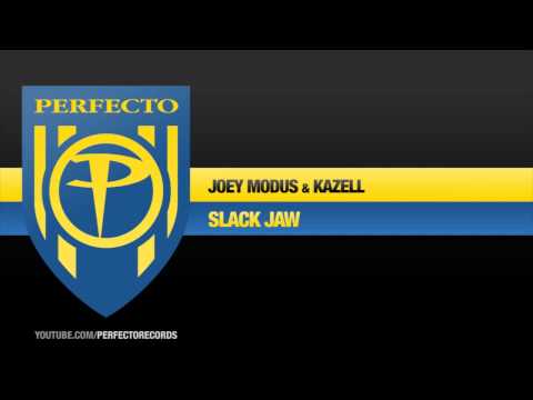 Joey Modus & Kazell - Slack Jaw (Original)