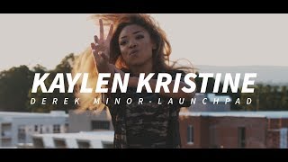 Kaylen Kristine - Derek Minor - Launch Pad - Dance Cover